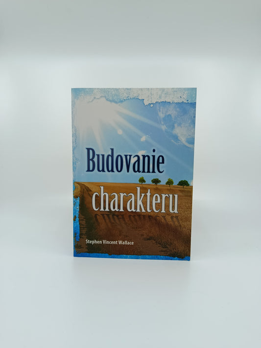 Stephen Vincent Wallace – Budovanie charakteru