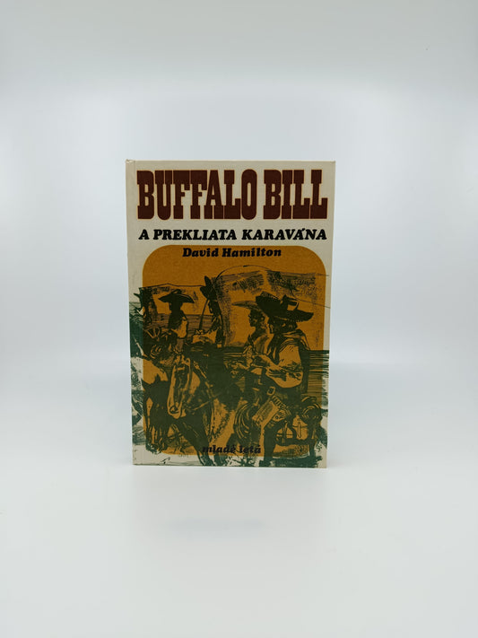 Buffalo Bill a Prekliata karavána – David Hamilton
