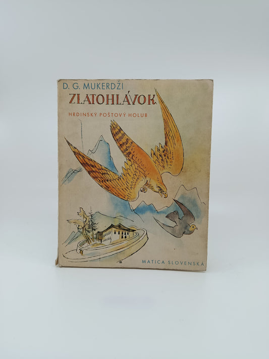 D. G. Mukerdži – Zlatohlávok: Hrdinský poštový holub