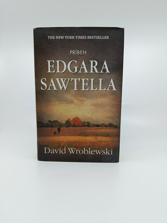 David Wroblewski – Príbeh Edgara Sawtella