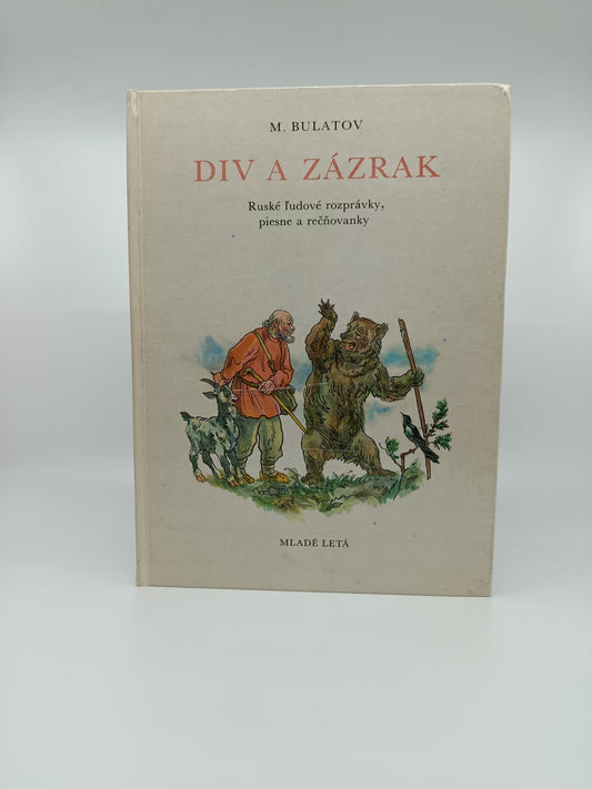✨🐻 Div a zázrak – M. Bulatov