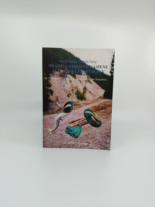 Maroš Barok & Vojtech Tichý – Drahé a ozdobné kamene Slovenskej republiky
