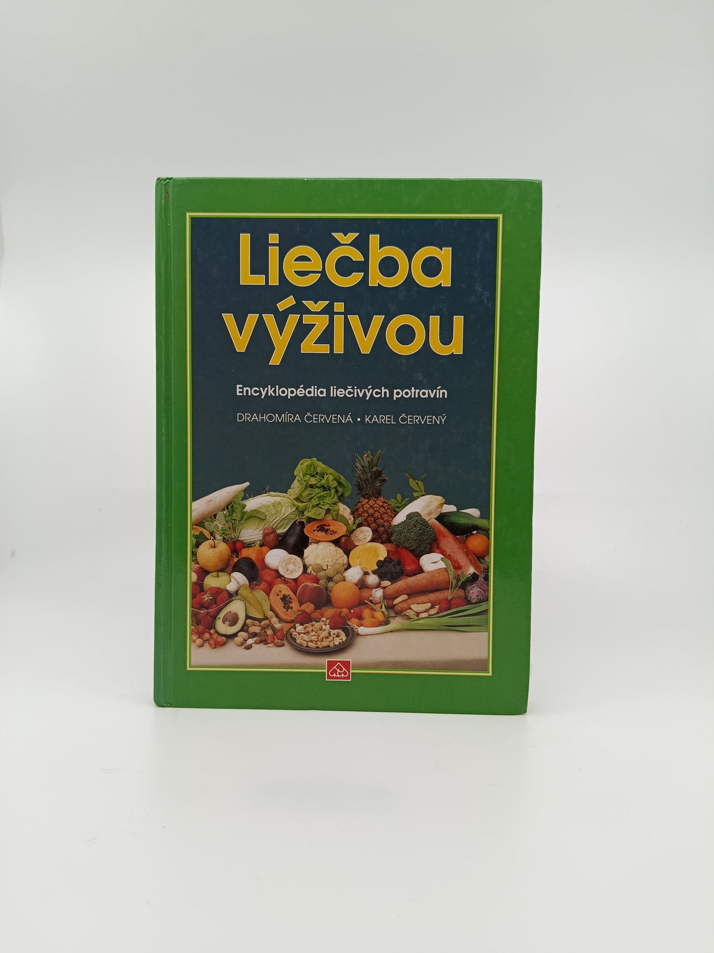 Drahomíra Červená, Karel Červený – Liečba výživou: Encyklopédia liečivých potravín