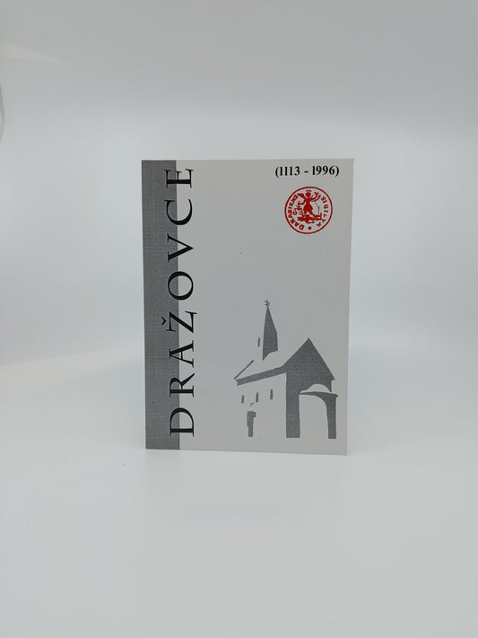 Dražovce (1113 – 1996)