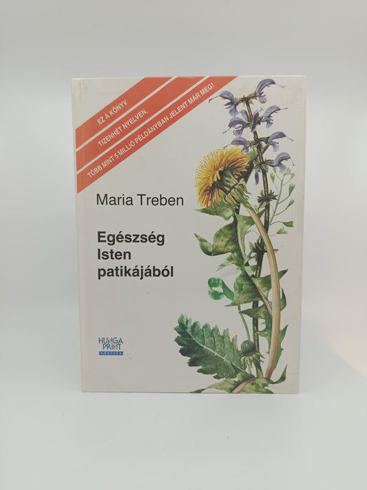 Egészség Isten patikájából - Mária Trebenová