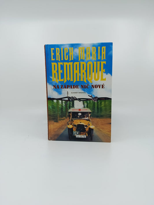 Erich Maria Remarque – Na západe nič nové