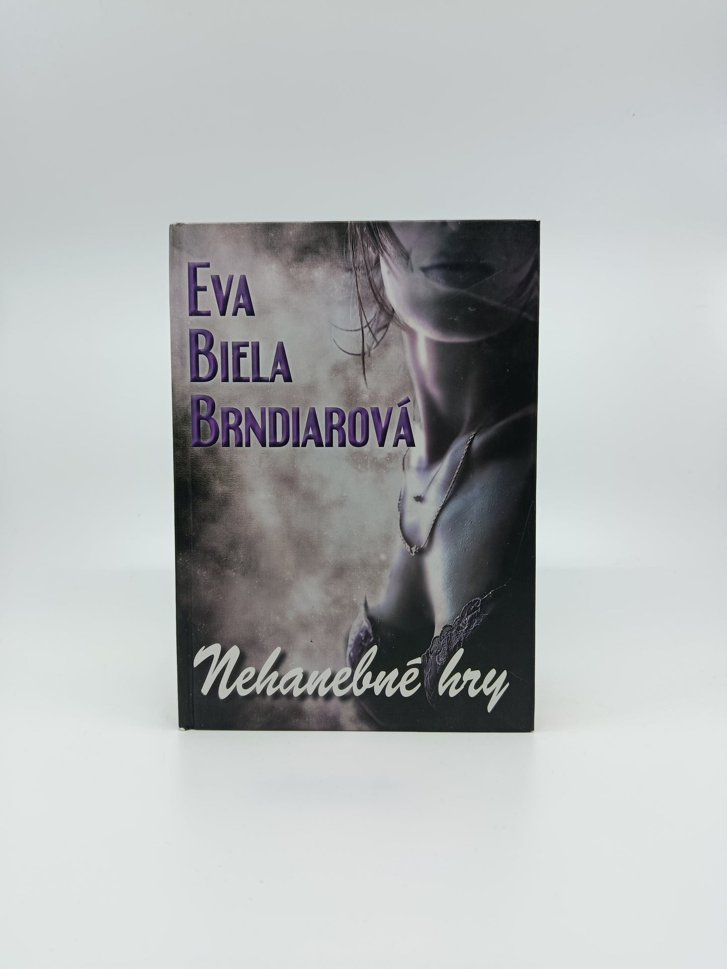 Eva Biela Brndiariová – Nehanebné hry