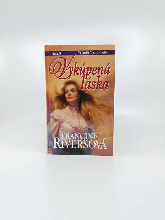 Francine Riversová – Vykúpená láska