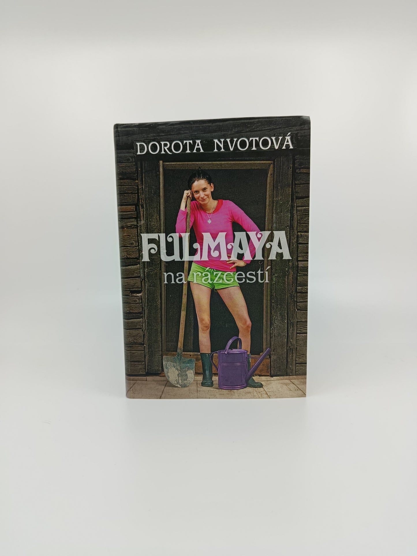 Fulmaya na rázcestí – Dorota Nvotová