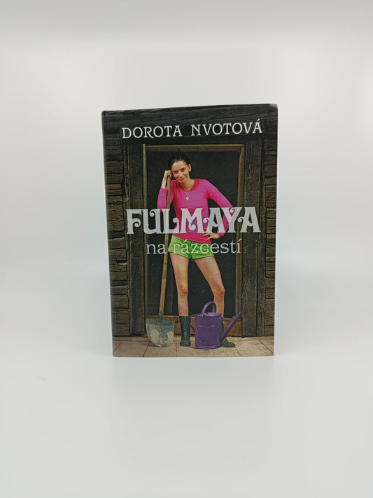 Fulmaya na rázcestí – Dorota Nvotová