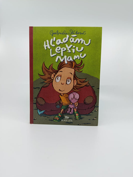 Gabriela Futová – Hľadám lepšiu mamu