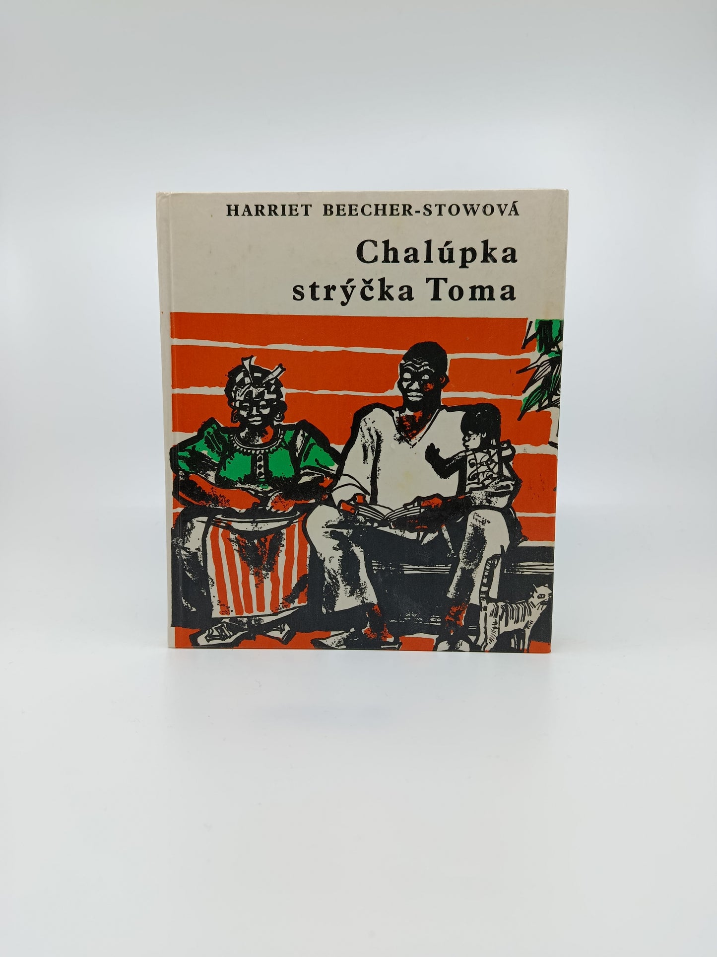 Harriet Beecher-Stowová – Chalúpka strýčka Toma