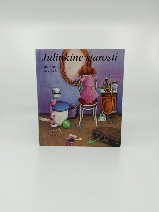Hélène Rayová – Julinkine starosti