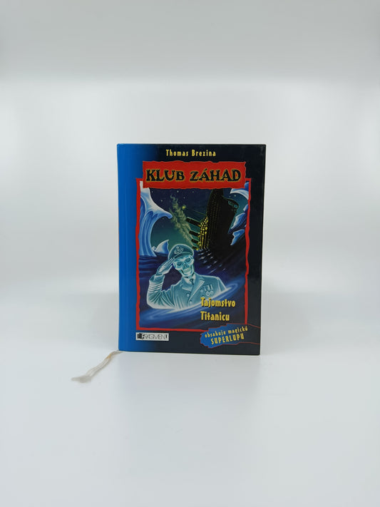 Klub záhad: Tajomstvo Titanicu – Thomas Brezina