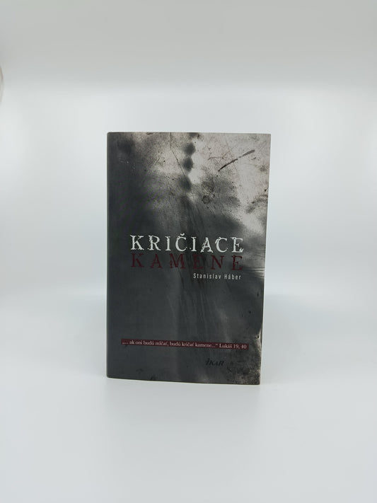Stanislav Háber – Kričiace kamene
