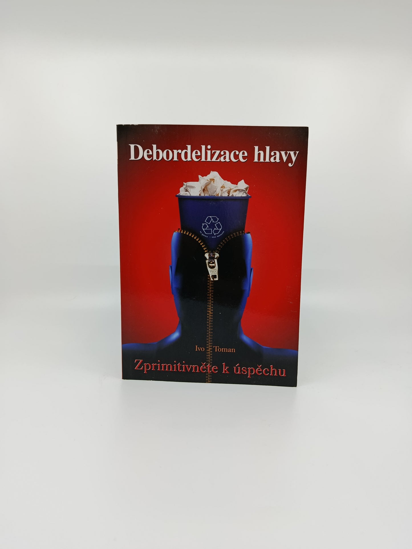 Ivo Toman – Debordelizace hlavy