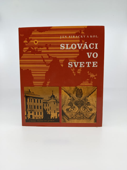 Ján Sirácky a kol. – Slováci vo svete