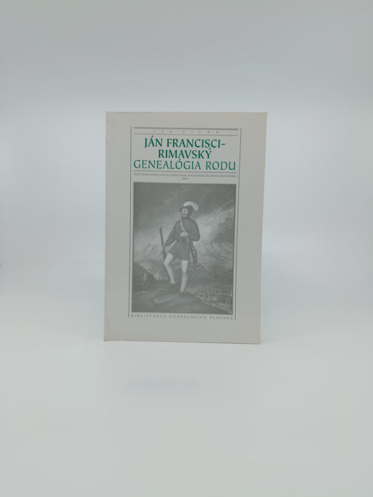 Ján Žilák – Ján Francisci-Rimavský: Genealógia rodu