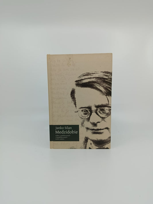 Janko Silan – Medzidobie