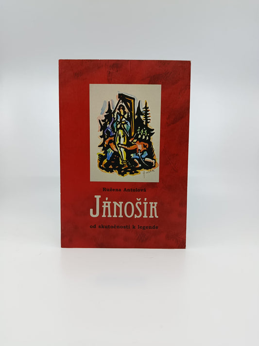 Jánošík: od skutočnosti k legende – Ružena Antolová