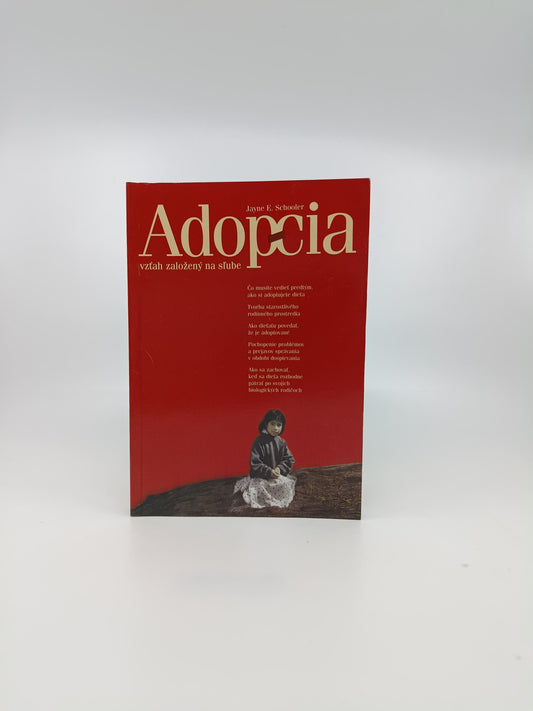 Jayne E. Schooler – Adopcia: vzťah založený na sľube
