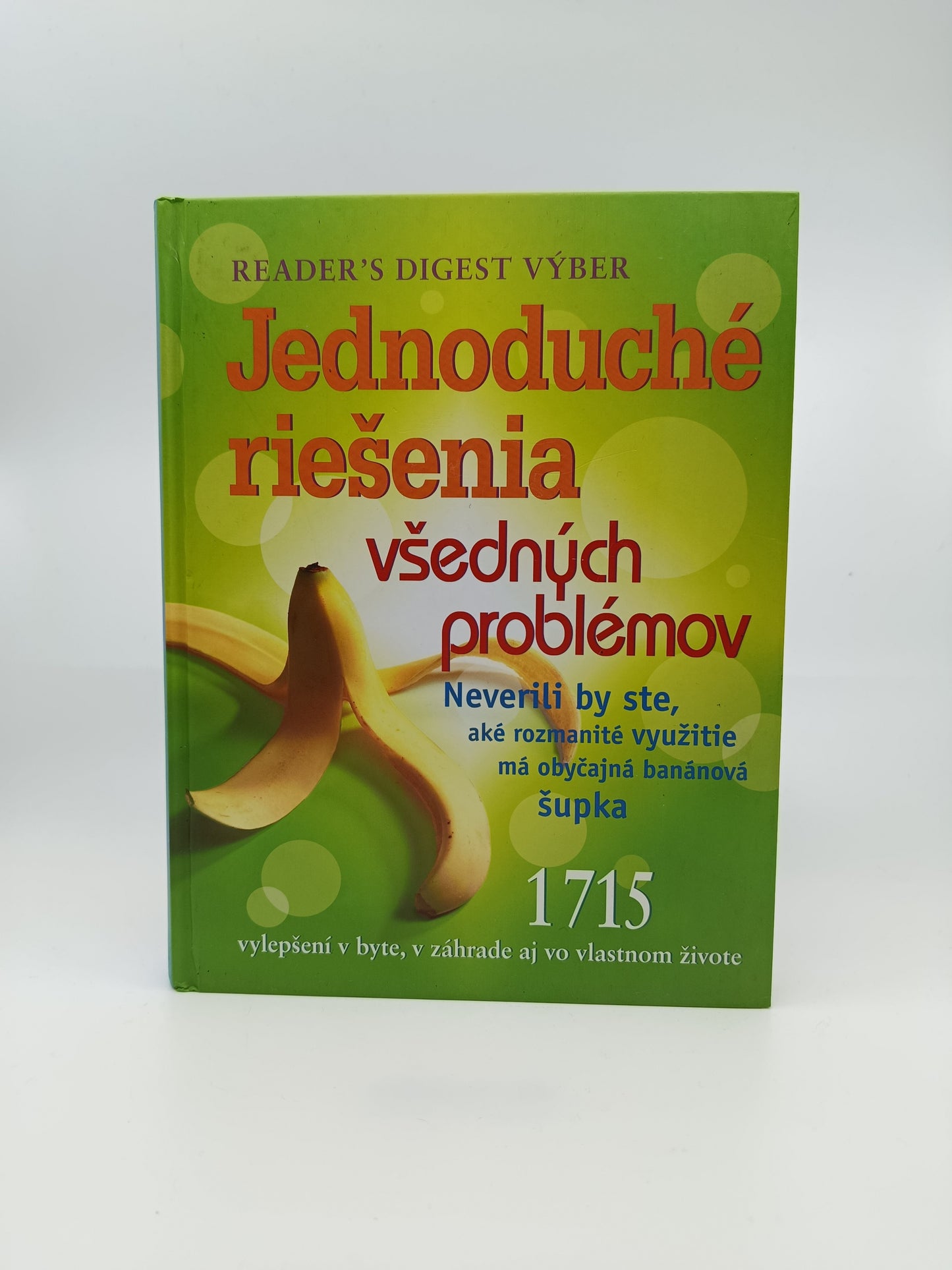 Jednoduché riešenia všedných problémov — Reader’s Digest výber