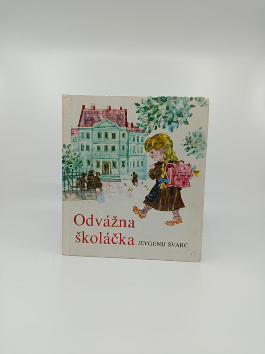 Jevgenij Švarc – Odvážna školáčka