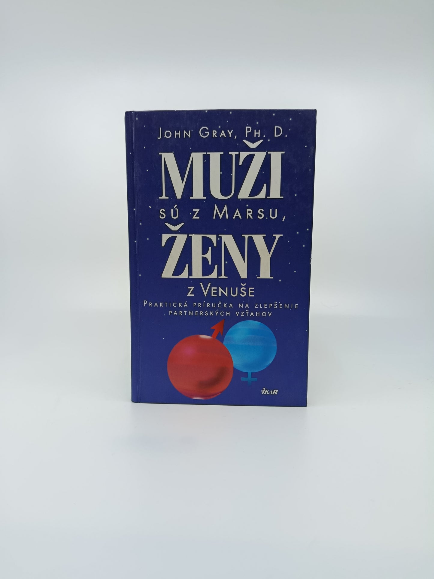 John Gray – Muži sú z Marsu, ženy z Venuše