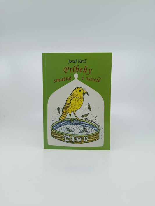Jozef Kráľ – Príbehy smutné i veselé