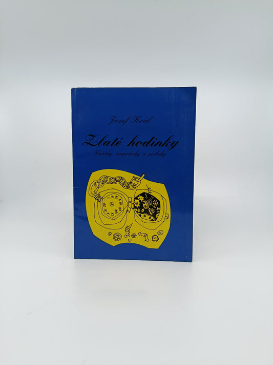 Jozef Kráľ – Zlaté hodinky: Veršíky, rozprávky a príbehy