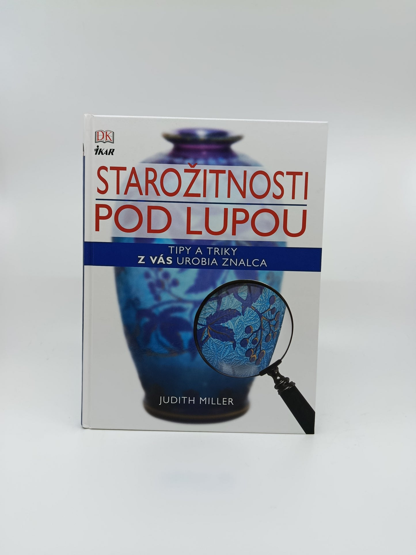 Judith Miller – Starožitnosti pod lupou