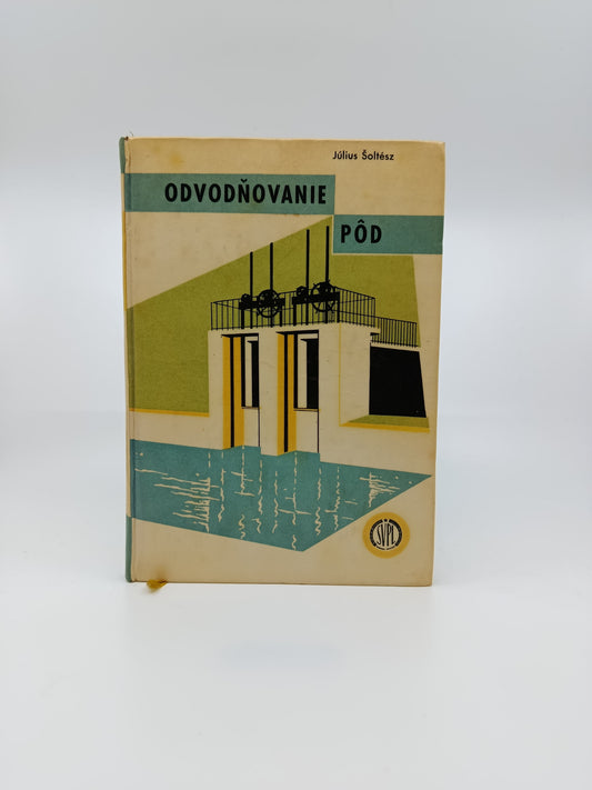 Július Šoltész – Odvodňovanie pôd