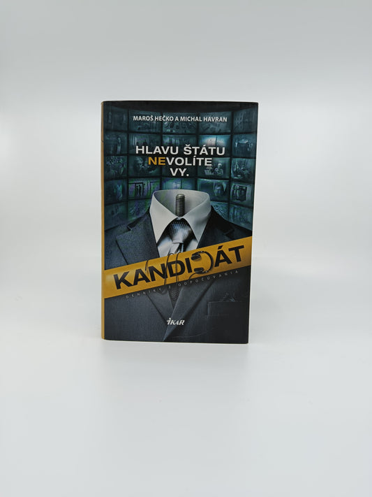 Maroš Hečko & Michal Havran – Kandidát: Denníky z odpočúvania