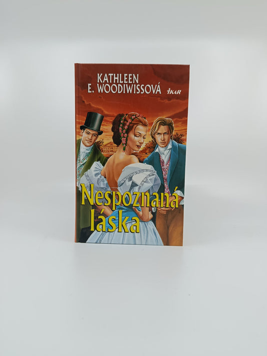 Kathleen E. Woodiwissová – Nespoznaná láska