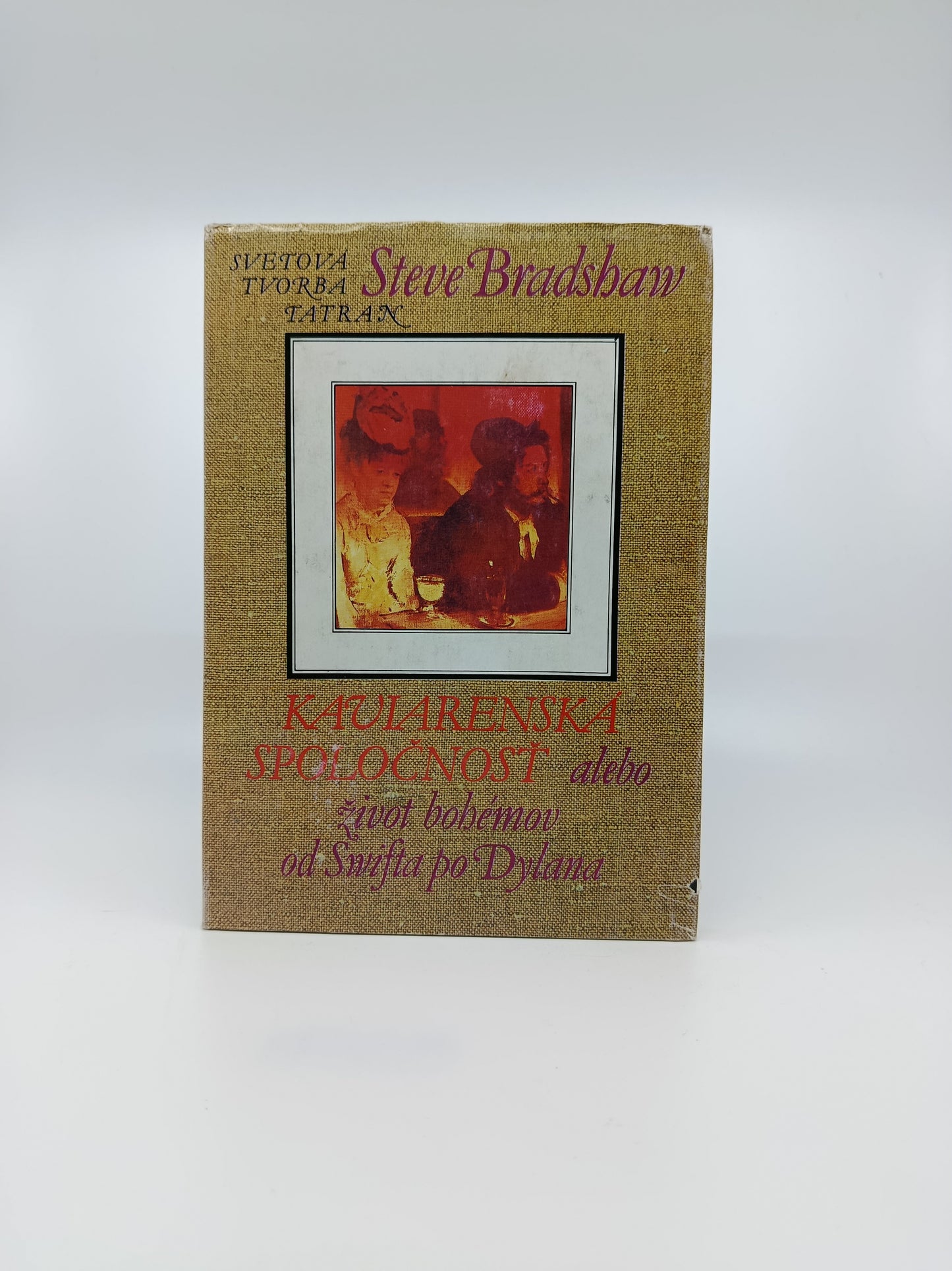 Kaviarenská spoločnosť – alebo život bohémov od Swifta po Dylana - Steve Bradshaw