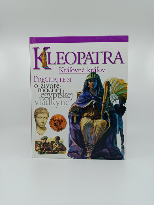 Kleopatra – Kráľovná kráľov