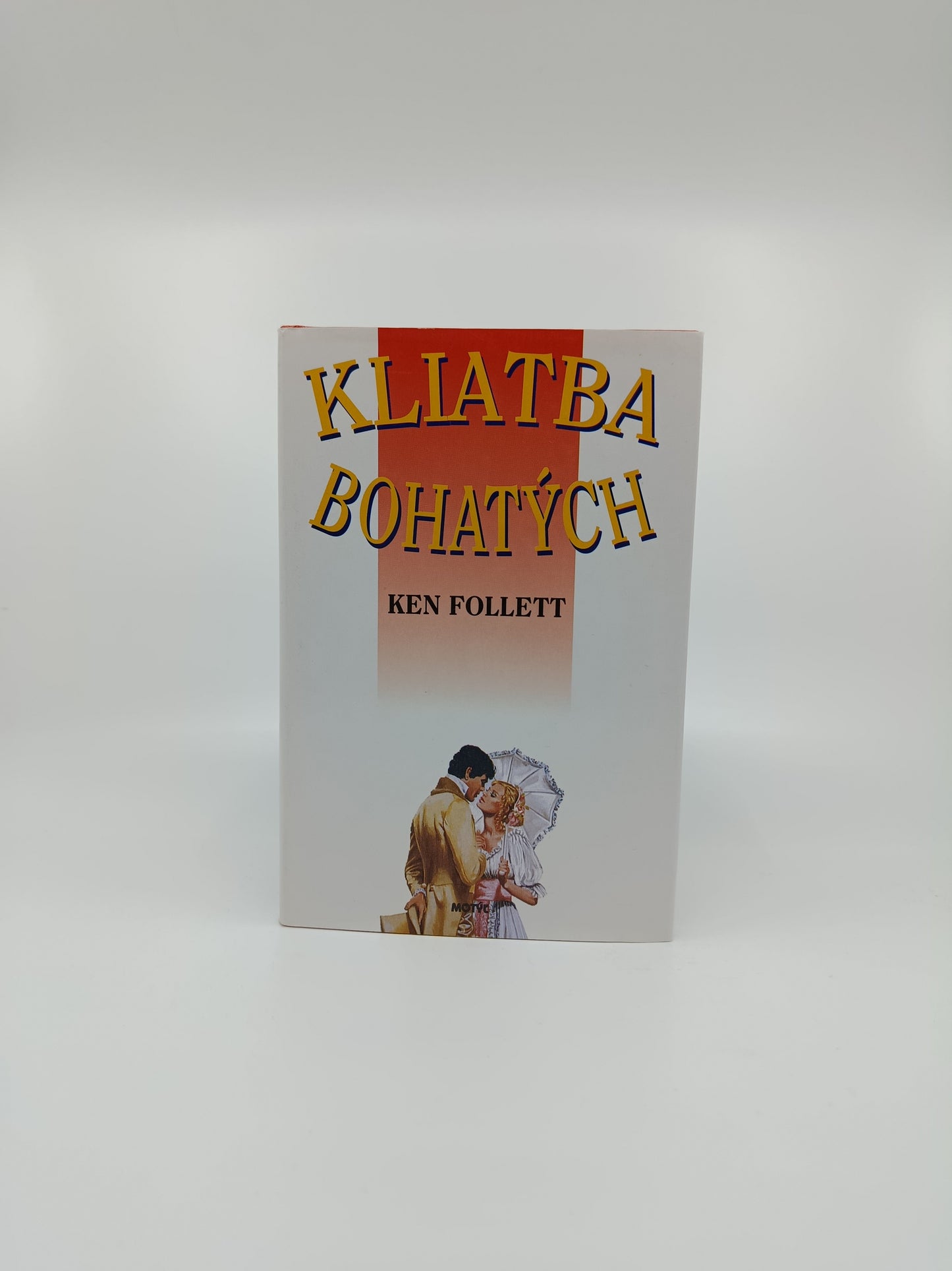 Kliatba bohatých – Ken Follett