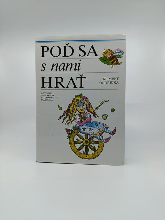 Kliment Ondrejka – Poď sa s nami hrať