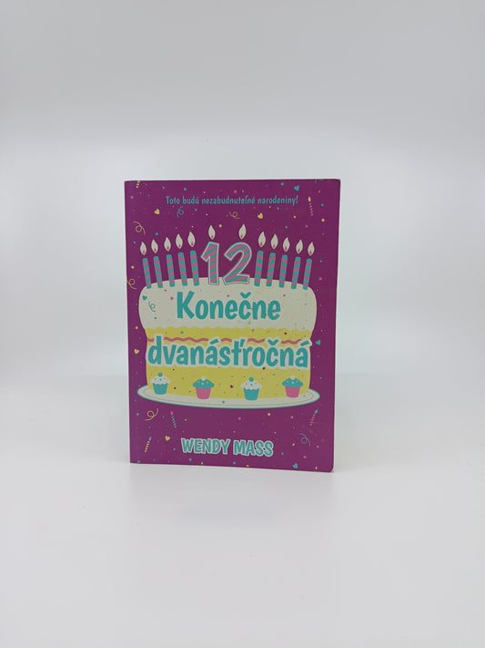 Konečne dvanásťročná - Wendy Mass