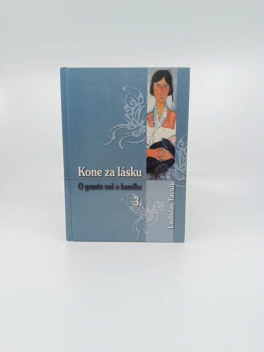 Ladislav Tavali – Kone za lásku 3(O grasta vaš o kamiba)