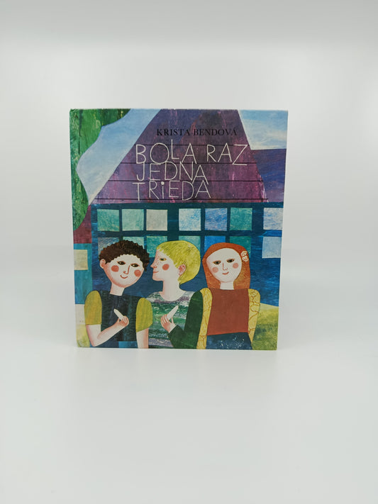 Krista Bendová – Bola raz jedna trieda