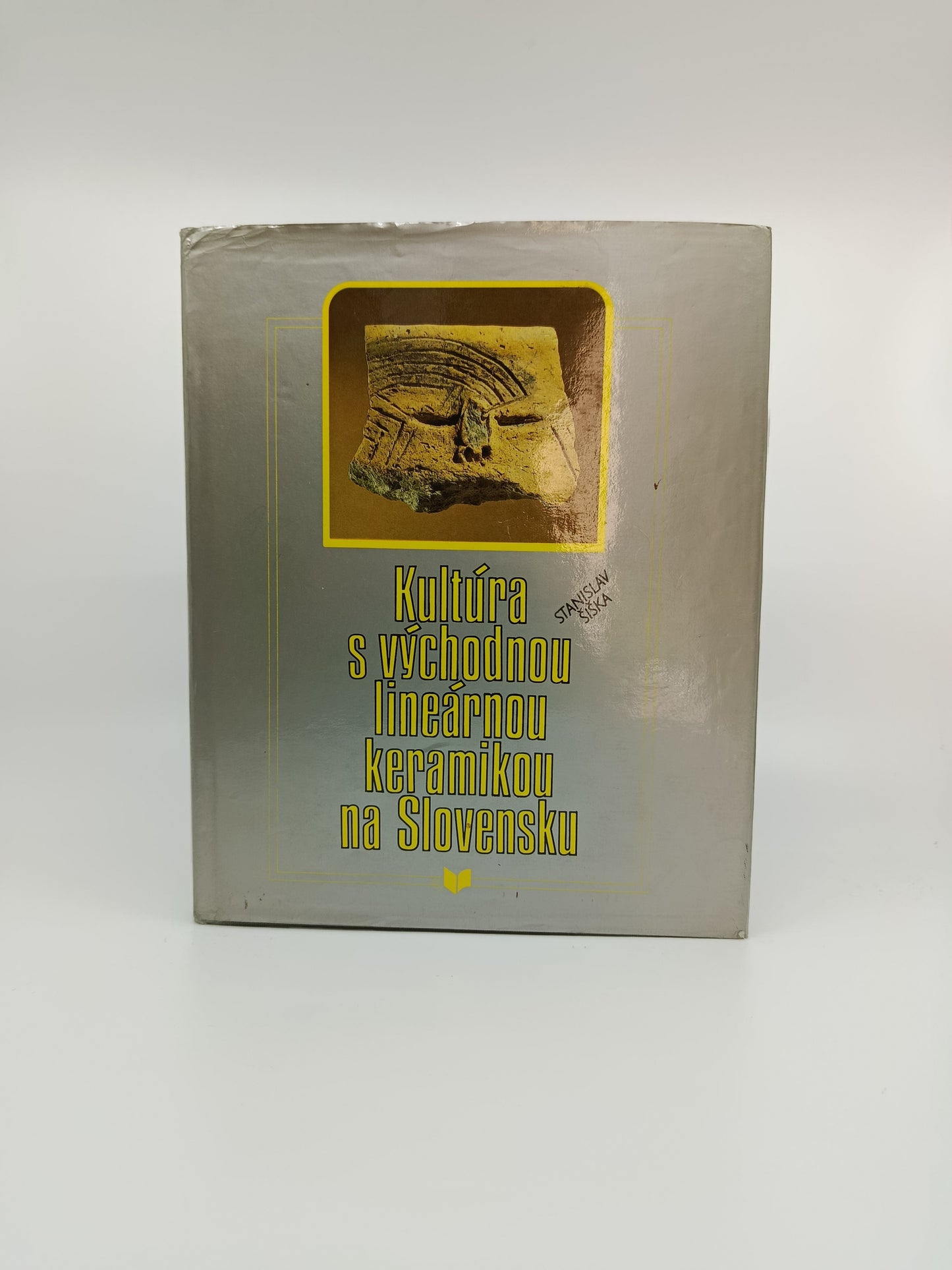 Stanislav Šiška – Kultúra s východnou lineárnou keramikou na Slovensku