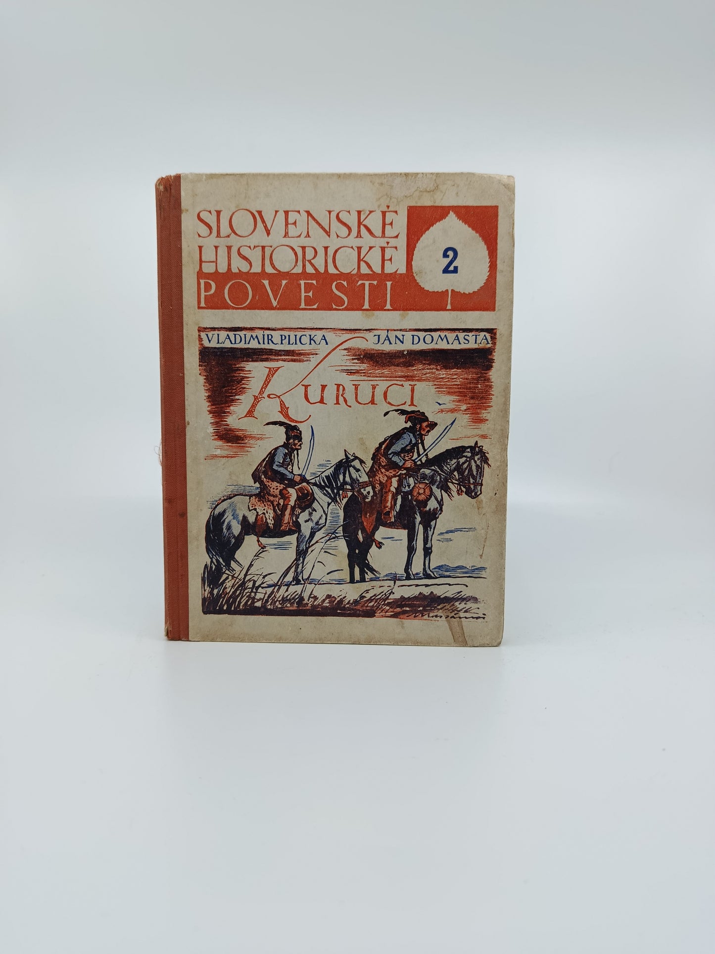 Vladimír Plicka, Ján Domasta – Slovenské historické povesti 2: Kuruci