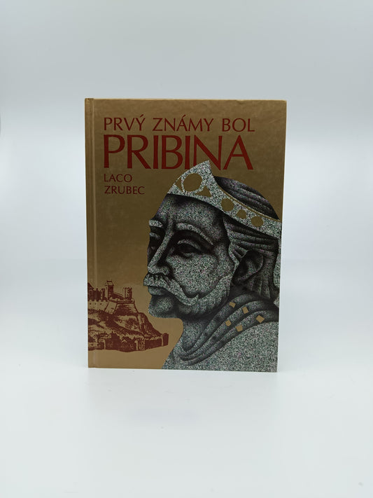 Laco Zrubec – Prvý známy bol Pribina