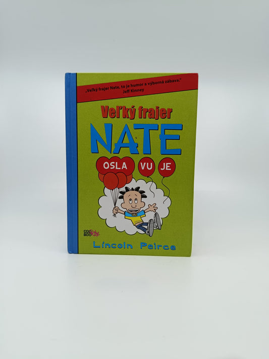 Lincoln Peirce – Veľký frajer Nate Oslavuje