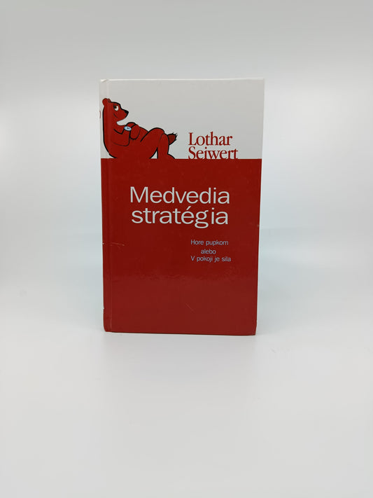 Lothar Seiwert – Medvedia stratégia