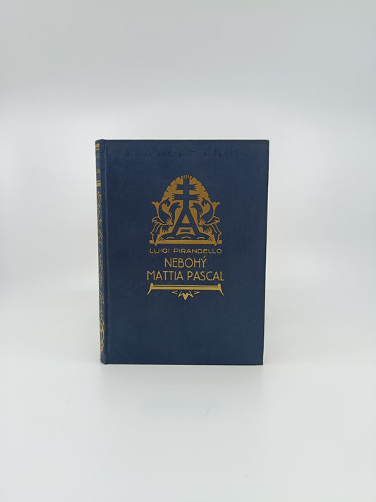 Luigi Pirandello – Nebohý Mattia Pascal