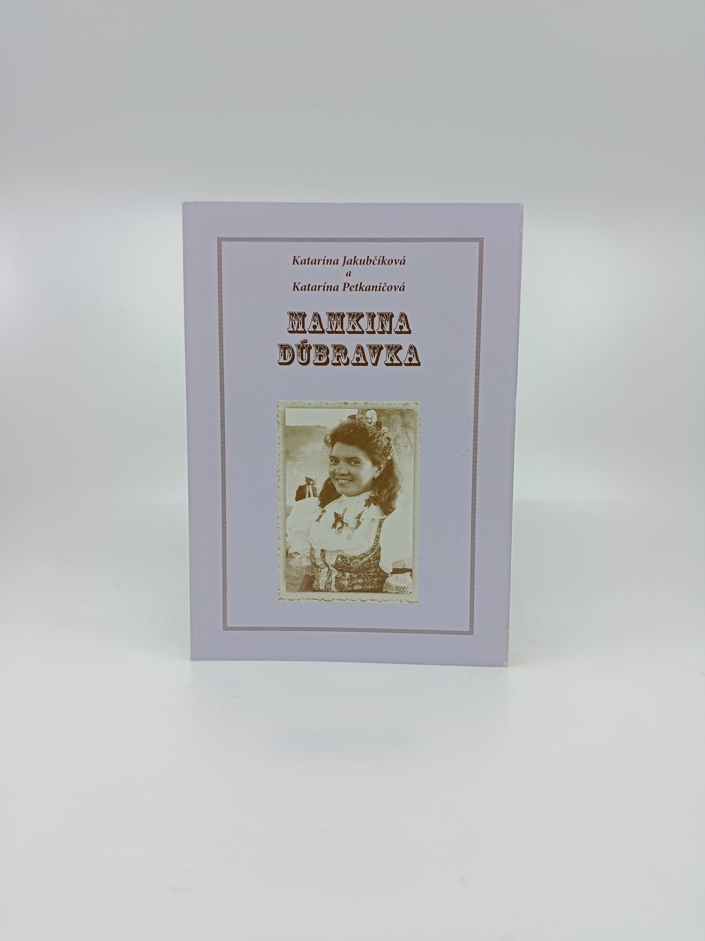 Katarína Jakubčíková a Katarína Petkaničová – Mamkina Dúbravka