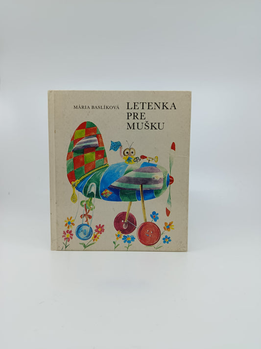 Mária Baslíková – Letenka pre mušku
