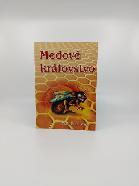 František Nešpor – Medové kráľovstvo